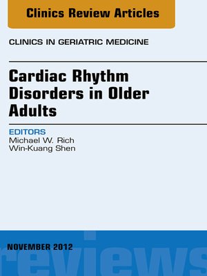 cover image of Cardiac Rhythm Disorders in Older Adults, an Issue of Clinics in Geriatric Medicine